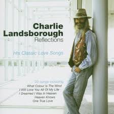 Landsborough Charlie-Reflections /his classic love songs/